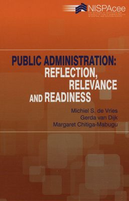 Public administration: reflection, relevance and readiness /