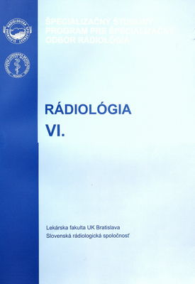 Rádiológia. VI., Téma: Hrudník. Pľúca a srdce /