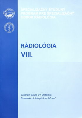 Rádiológia. VIII., Téma: Muskuloskeletálny systém II. /