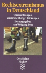 Rechtsextremismus in Deutschland. : Voraussetzungen, Zusammenhänge, Wirkungen. /
