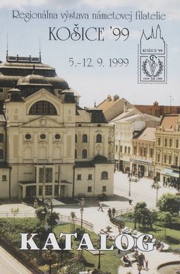 Regionálna výstava námetovej filatelie Košice ʹ99 : 5.-12.9.1999 : katalóg.