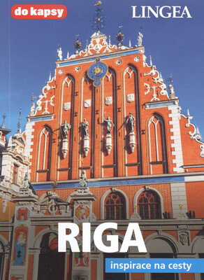 Riga : inspirace na cesty /