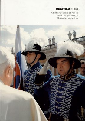 Ročenka 2008 : Ordinariát ozbrojených síl a ozbrojených zborov Slovenskej republiky /