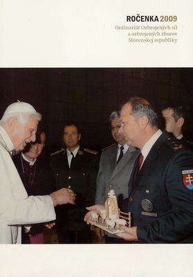 Ročenka 2009 : Ordinariát ozbrojených síl a ozbrojených zborov Slovenskej republiky /