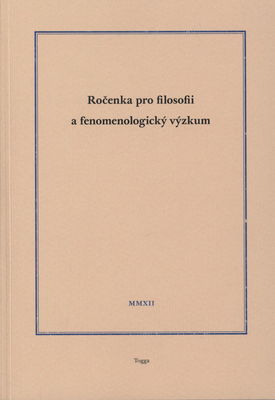 Ročenka pro filosofii a fenomenologický výzkum. [II/2012] /