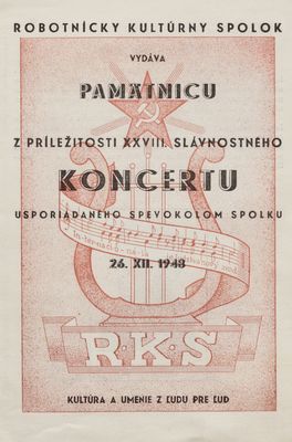 Robotnícky kultúrny spolok vydáva Pamätnicu z príležitosti XXVIII. slávnostného koncertu usporiadaného spevokolom spolku 26.XII.1948.