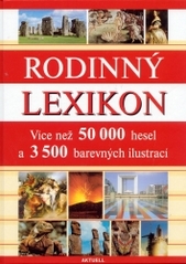 Rodinný lexikon : více než 50 000 hesel a 3 500 barevných ilustrací /