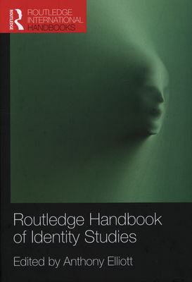 Routledge Handbook of Identity Studies /