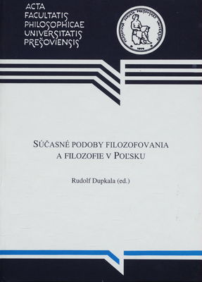 Súčasné podoby filozofovania a filozofie v Poľsku /