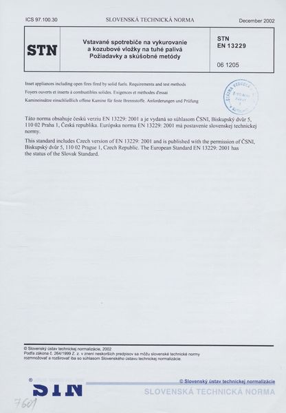 STN EN 13229: 2002 (06 1205), Vstavané spotrebiče na vykurovanie a kozubové vložky na tuhé palivá. Požiadavky a skúšobné metódy.
