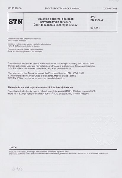 STN EN 1366-4: 2022 (92 0811), Skúšanie požiarnej odolnosti prevádzkových zariadení Časť 4 Tesnenia lineárnych stykov