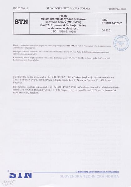 STN EN ISO 14528-2: 2001 (64 2201), Plasty. Melamínformaldehydové práškové lisovacie hmoty (MF-PMCs) Časť 2 Príprava skúšobných telies a stanovenie vlastností (ISO 14528-2: 1999)