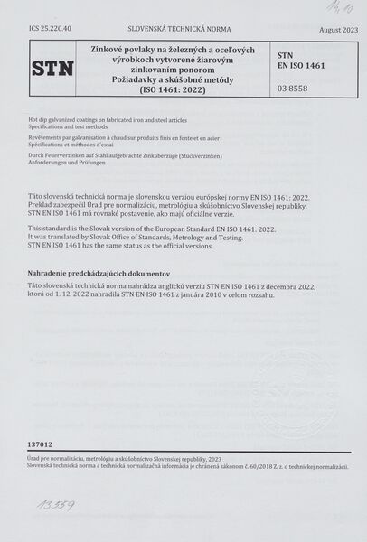 STN EN ISO 1461: 2023 (03 8558), Zinkové povlaky na železných a oceľových výrobkoch vytvorené žiarovým zinkovaním ponorom. Požiadavky a skúšobné metódy (ISO 1461: 2022).