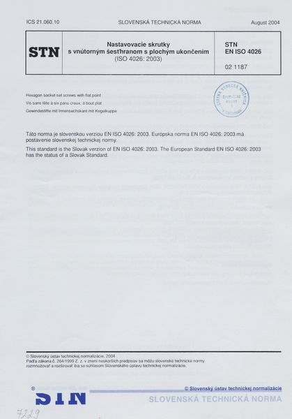 STN EN ISO 4026: 2004 (02 1187), Nastavovacie skrutky s vnútorným šesťhranom s plochým ukončením (ISO 4026: 2003).
