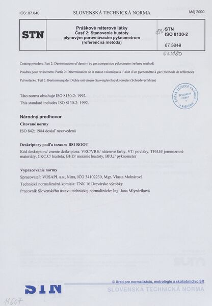 STN EN ISO 8130-2: 2000 (67 3180), Práškové náterové látky Časť 2 Stanovenie hustoty plynovým porovnávacím pyktometrom (referenčná metóda)