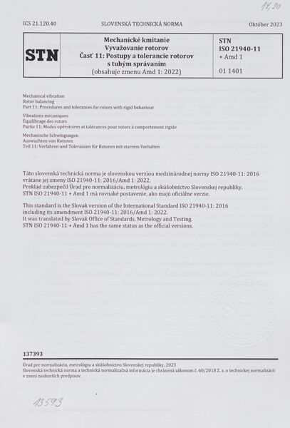 STN ISO 21940-11 + Amd 1: 2023 (01 1401), Mechanické kmitanie. Vyvažovanie rotorov Časť 11 Postupy a tolerancie rotorov s tuhým správaním (obsahuje zmenu Amd 1: 2022)
