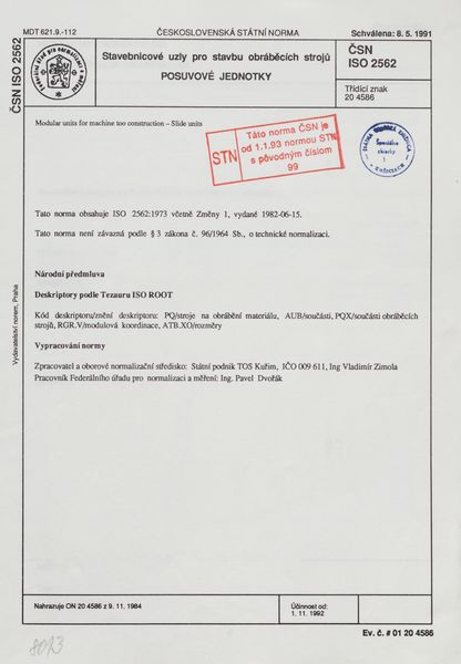 STN ISO 2562: 1992 (20 4586), Stavebnicové uzly pro stavbu obráběcích strojů. Posuvové jednotky.