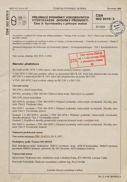 STN ISO 3070/3: 1992 (20 0323), Přejímací podmínky vodorovných vyvrtávaček. Zkoušky přesnosti Časť 3 Vyvrtávačky s příčným stolem