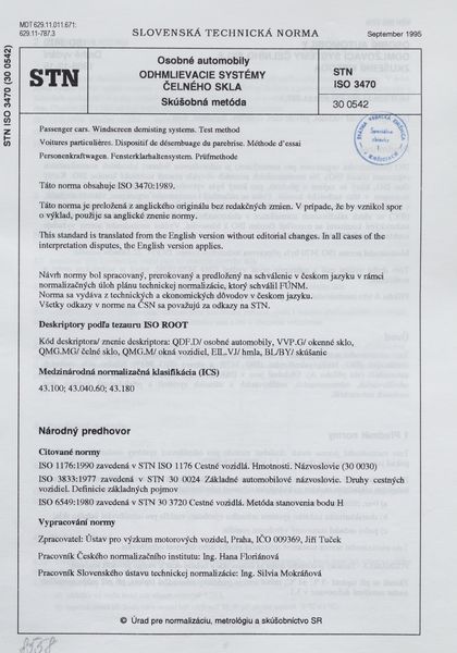 STN ISO 3470: 1995 (30 0542), Osobné automobily. Odhmlievacie systémy čelného skla. Skúšobná metóda.