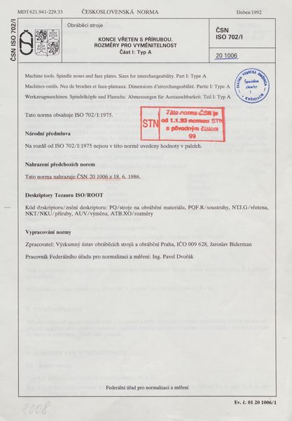 STN ISO 702/I: 1992 (20 1006), Obráběcí stroje. Konce vřeten s přírubou. Rozměry pro vyměnitelnost Časť 1 Typ A