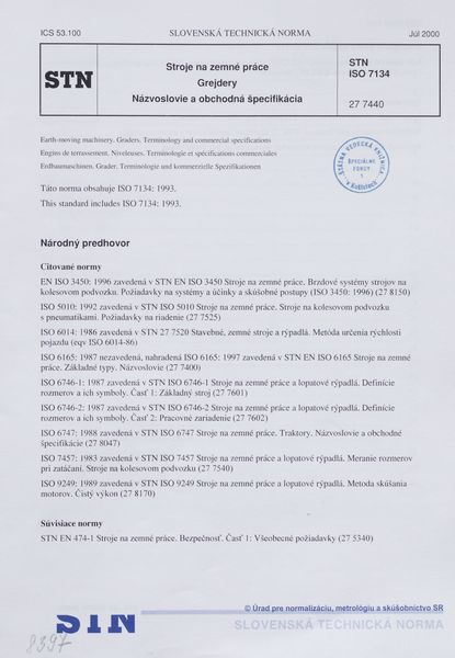 STN ISO 7134: 2000 [neplatná] (27 7440), Stroje na zemné práce. Grejdery. Názvoslovie a obchodná špecifikácia.
