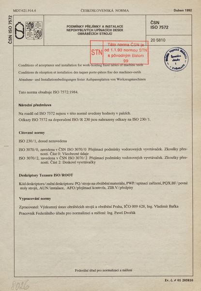 STN ISO 7572: 1992 (20 5810), Podmínky přejímky a instalace nepohyblivých upínacích desek obráběcích strojů.