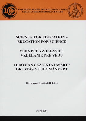 Science for education - education for science : 3rd international conference. II. volume /