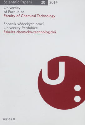 Scientific papers of the University of Pardubice : Faculty of chemical technology. Series A, 20 (2014) /