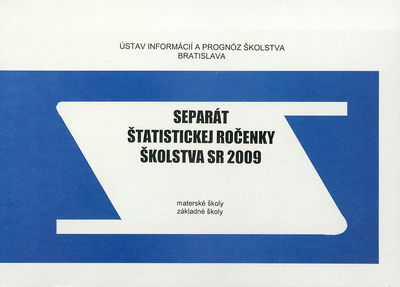Separát štatistickej ročenky školstva SR 2009 : materské školy, základné školy /