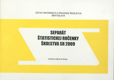 Separát štatistickej ročenky školstva SR 2009 : stredné odborné školy /