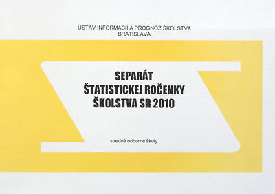 Separát štatistickej ročenky školstva SR 2010 : stredné odborné školy /
