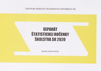 Separát štatistickej ročenky školstva SR 2020 : stredné odborné školy /