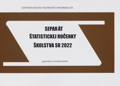 Separát štatistickej ročenky školstva SR 2022 : gymnáziá : stredné športové školy : konzervatóriá /