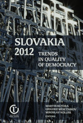 Slovakia 2012 : trends in quality of democracy /