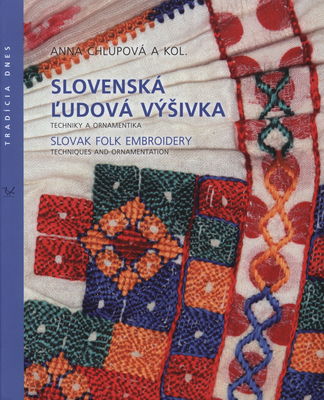 Slovenská ľudová výšivka : techniky a ornamentika /