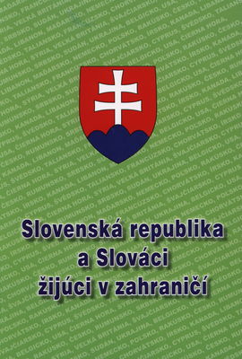 Slovenská republika a Slováci žijúci v zahraničí : stála konferencia 2010 : Bratislava, 29. novembra-1. decembra 2010 /