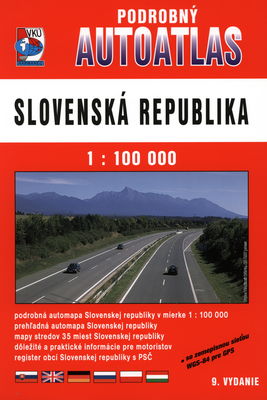 Slovenská republika podrobný autoatlas : so zemepisnou sieťou WGS-84 pre GPS /
