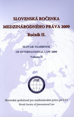 Slovenská ročenka medzinárodného práva 2009. Ročník II. /