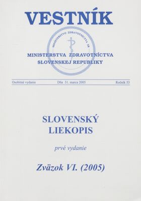 Slovenský liekopis. Zväzok VI. (2005).