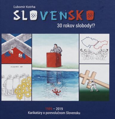 Slovensko - 30 rokov slobody!? /