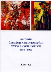 Slovník českých a slovenských výtvarných umělců 1950-2001 6. Kon-Ky. /