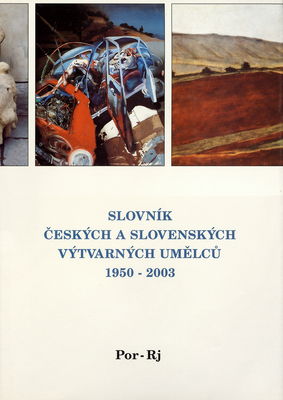 Slovník českých a slovenských výtvarných umělců 1950-2003 XII., Por-Rj /