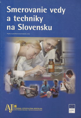 Smerovanie vedy a techniky na Slovensku.