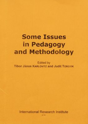 Some issues in pedagogy and methodology /