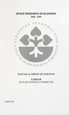 Space research in Slovakia 2008-2009 : Slovak Academy of Sciences : Cospar Slovak National Committee /