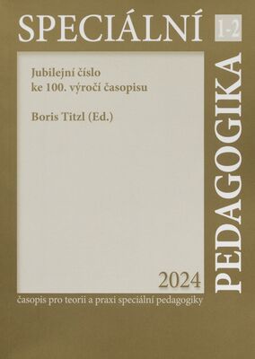 Speciální pedagogika : časopis pro teorii a praxi speciální pedagogiky.
