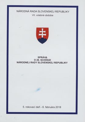 Správa o 26. schôdzi Národnej rady Slovenskej republiky : 5. rokovací deň - 6. februára 2018 : VII. volebné obdobie. [III. časť].