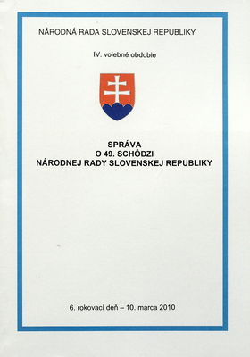 Správa o 49. schôdzi Národnej rady Slovenskej republiky : 6. rokovací deň - 10. marca 2010 : IV. volebné obdobie.