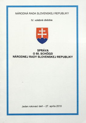Správa o 50. schôdzi Národnej rady Slovenskej republiky : jeden rokovací deň - 27. apríla 2010 : IV. volebné obdobie.