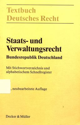 Staats- und Verwaltungsrecht Bundesrepublik Deutschland : mit Stichwortverzeichnis und alphabetischem Schnellregister /
